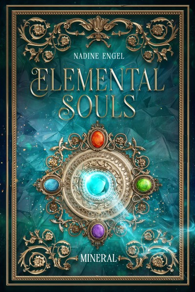 Elemental Souls - Mineral | Eine Romantasy-Reihe über entfesselte Elemente.